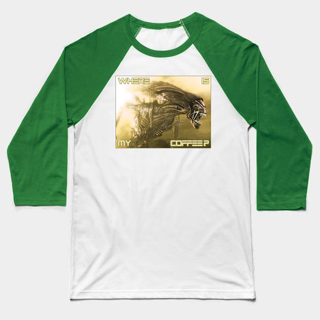 Xenomorph Coffee Baseball T-Shirt by Uwantmytees